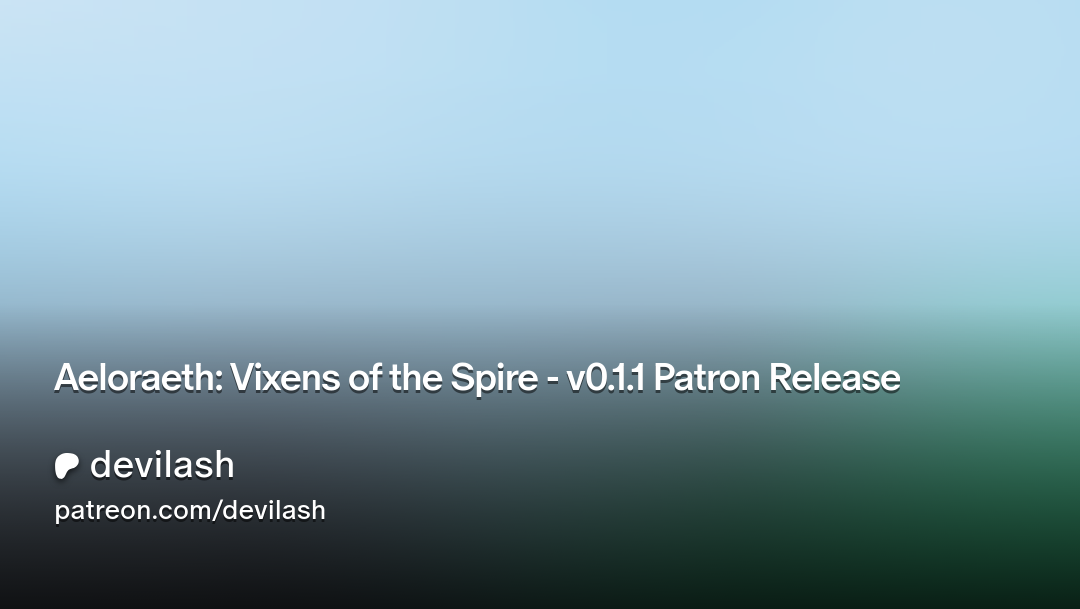 Aeloraeth: Vixens of the Spire - v0.1.1 Patron Release