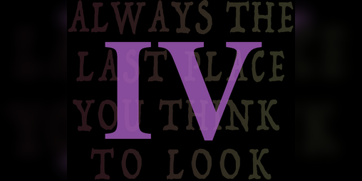 Cover image for Always the Last Place You Think to Look