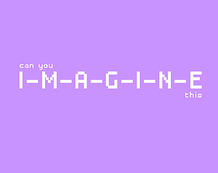 i m a g i n e