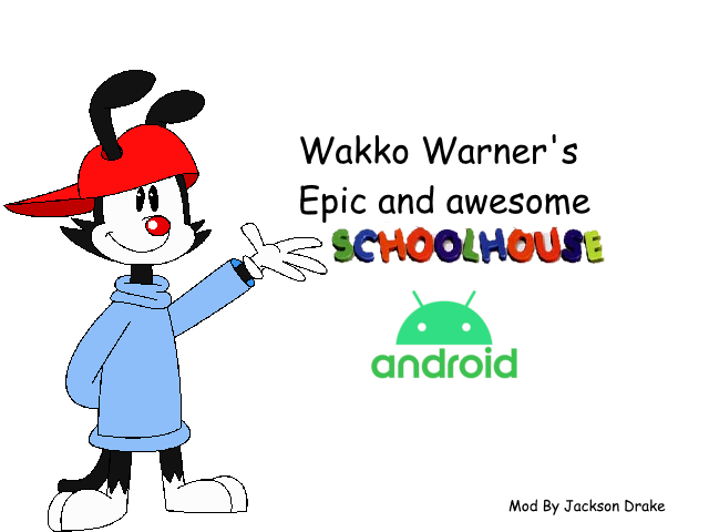 Wakko Warner's Epic And Awesome SchoolHouse Android