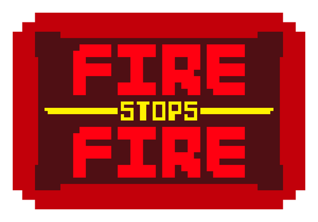 Fire Stops Fire