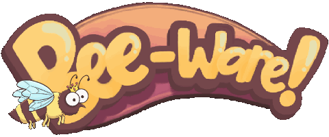 Bee-Ware!