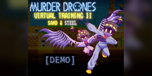 Cover image for Murder Drones Virtual Training 2: Sand & Steel [DEMO]