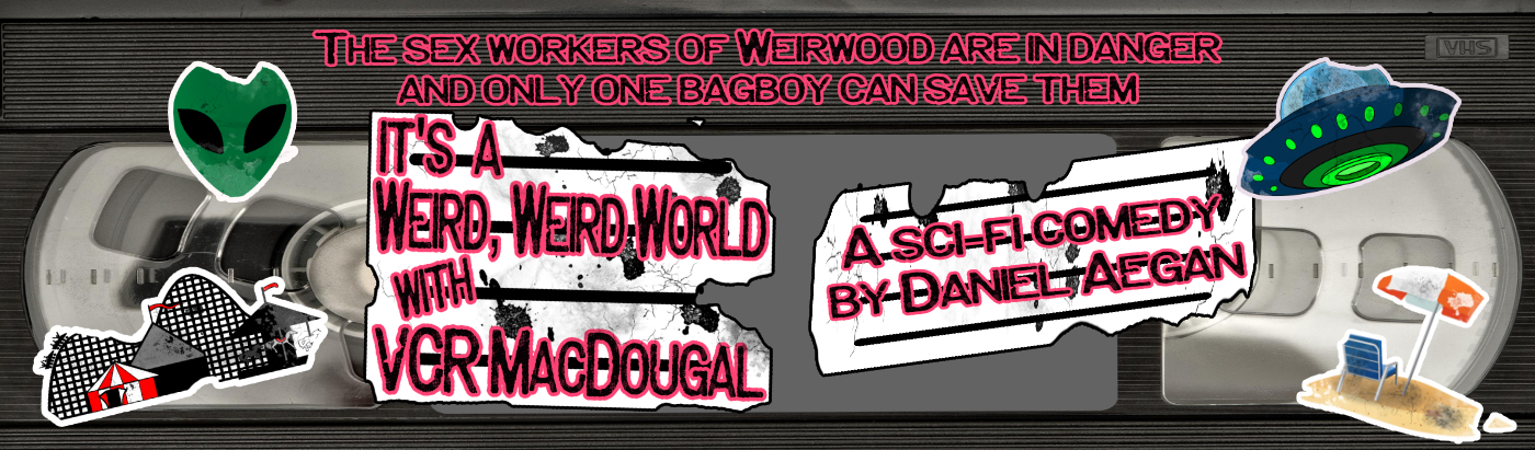 It's a Weird, Weird World with VCR MacDougal