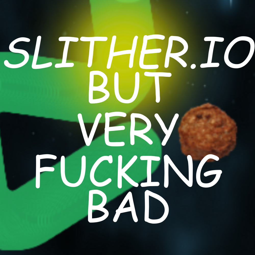 Cover image for Slither.io but horribly ripped off
