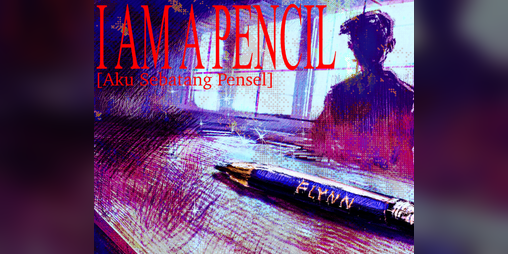 Cover image for I Am A Pencil (Aku Sebatang Pensel)