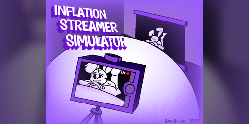 Cover image for Inflation Streamer Sim (Demo 0.7.1)