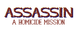 Assassin: A Homicide Mission