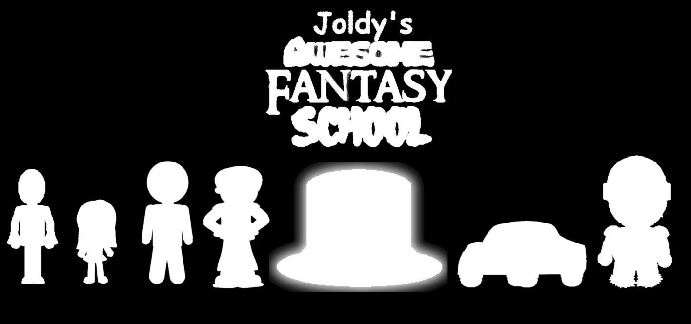 Joldy's Awesome Fantasy School!