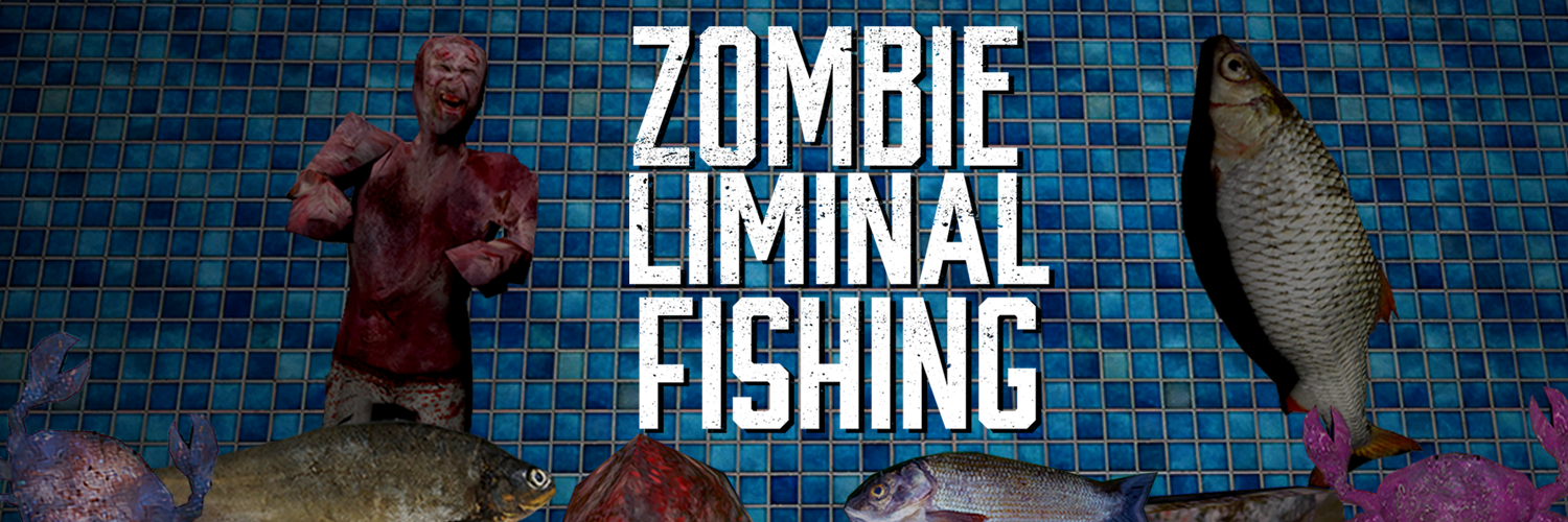 Zombie Liminal Fishing DEMO