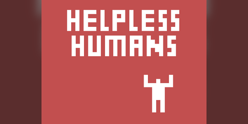 Cover image for Helpless Humans