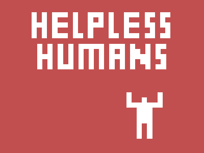 Cover image for Helpless Humans