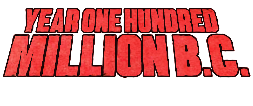Year 100 Million B.C.