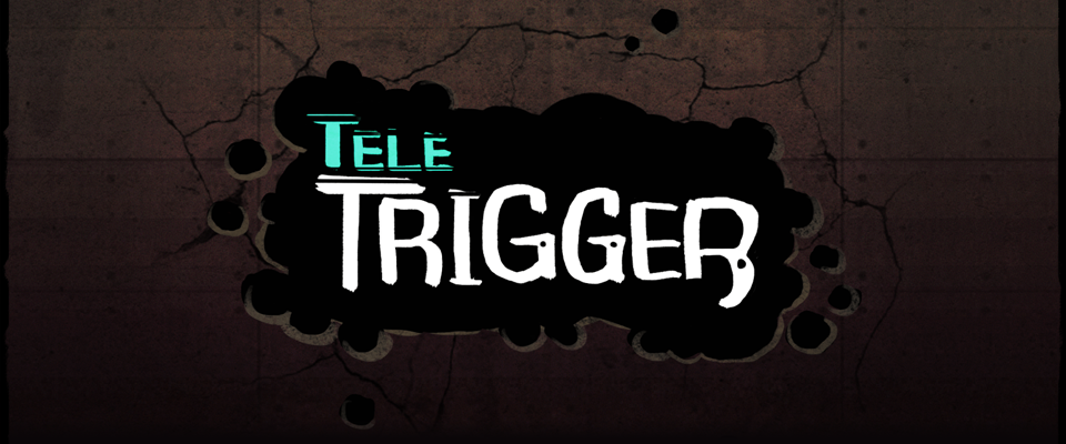 TeleTrigger