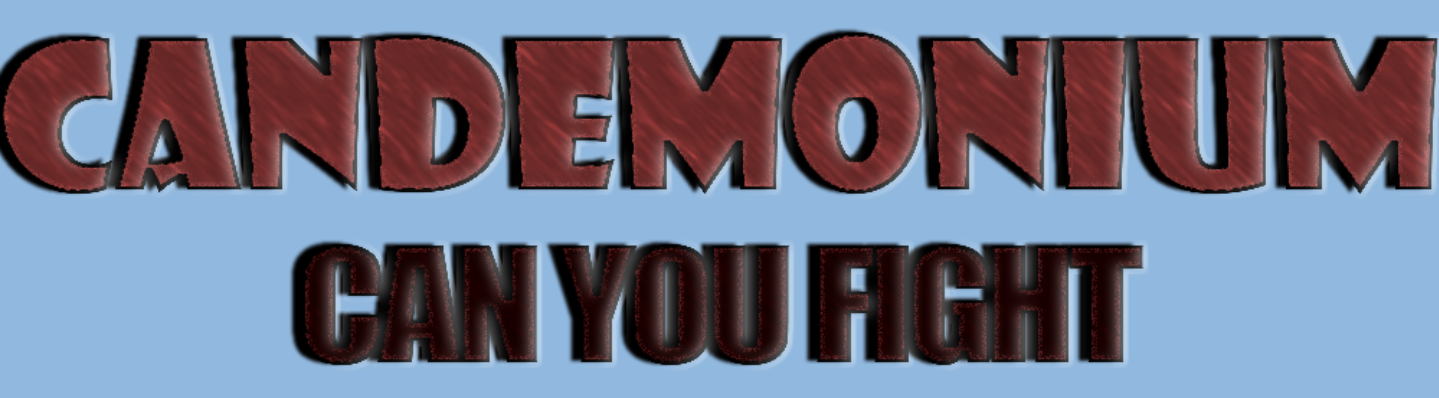 Candemonium: Can You Fight