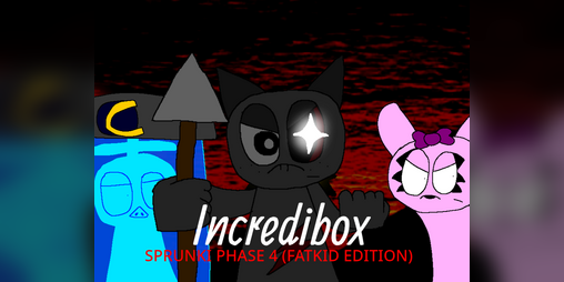 Cover image for Incredibox - Sprunki phase 4 (Fatkid edition)