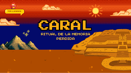 Caral - Ritual de la Memoria Perdida