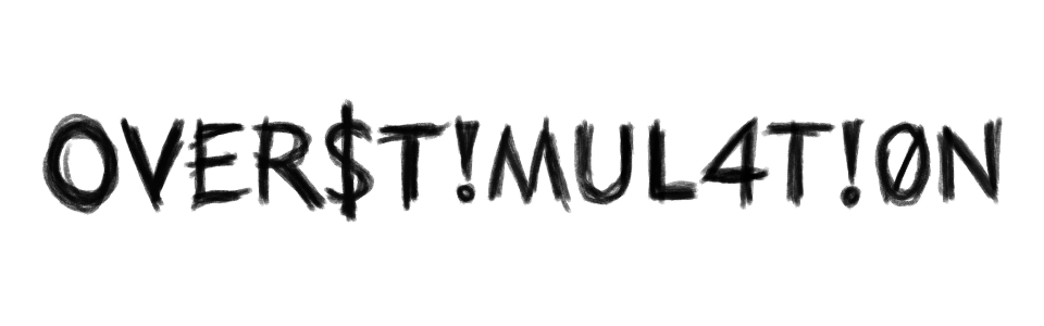 OVER$T!MUL4T!0N
