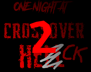 One Night At Crossover Heck 2