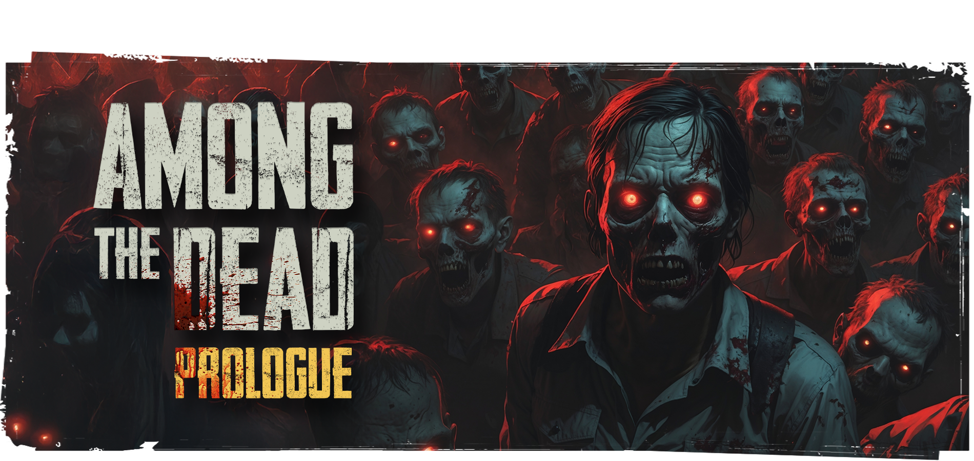 Among the Dead: Prologue