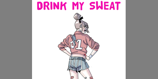 Cover image for Drink My Sweat