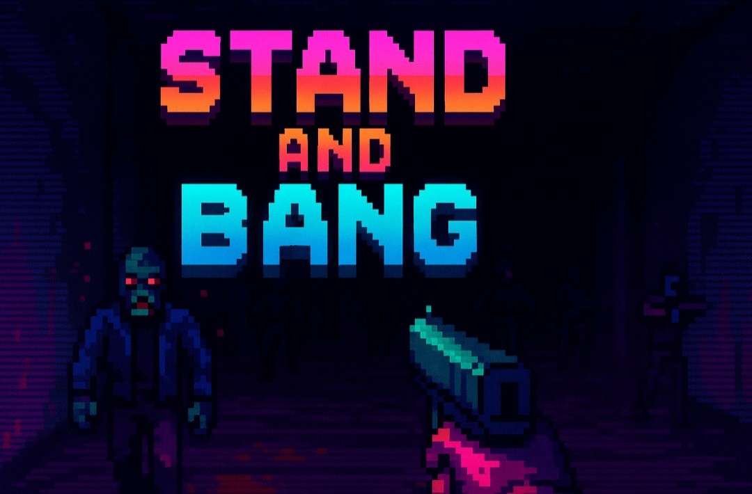 STAND and BANG
