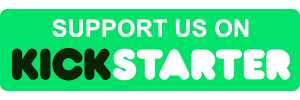 Support us on Kickstarter Support us on Kickstarter