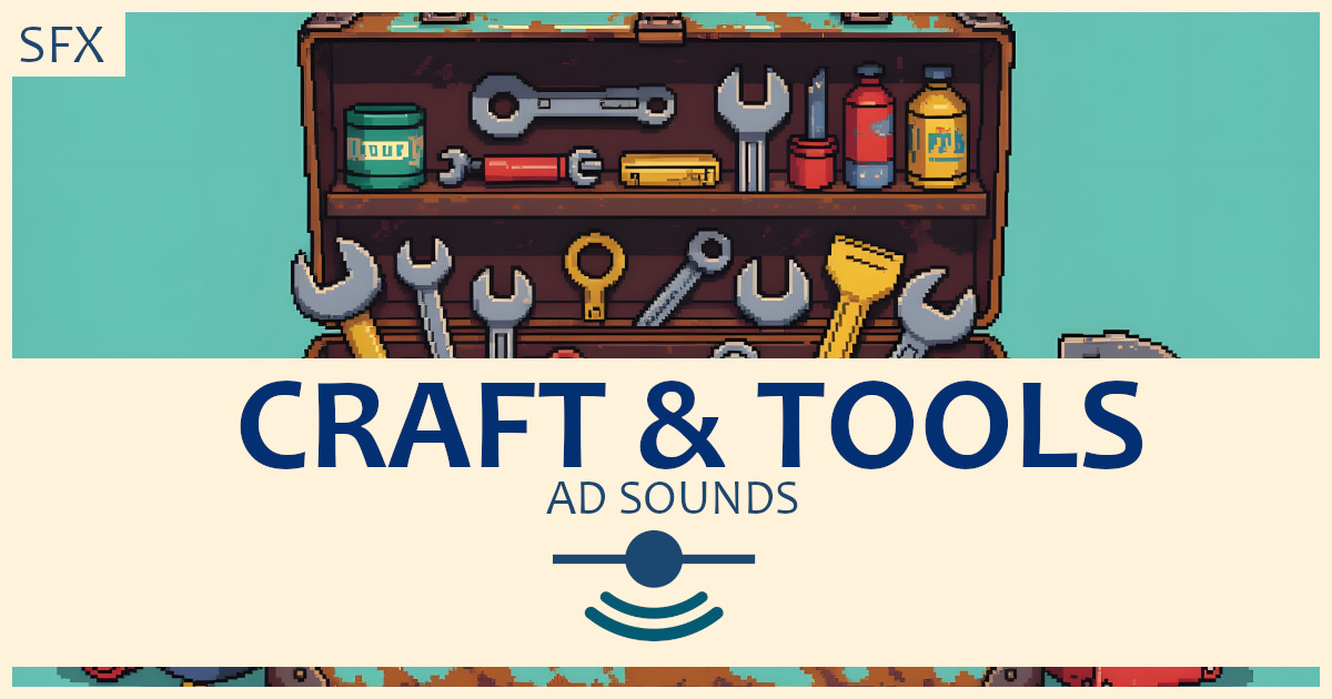 Crafts & Tools - Sound Effects
