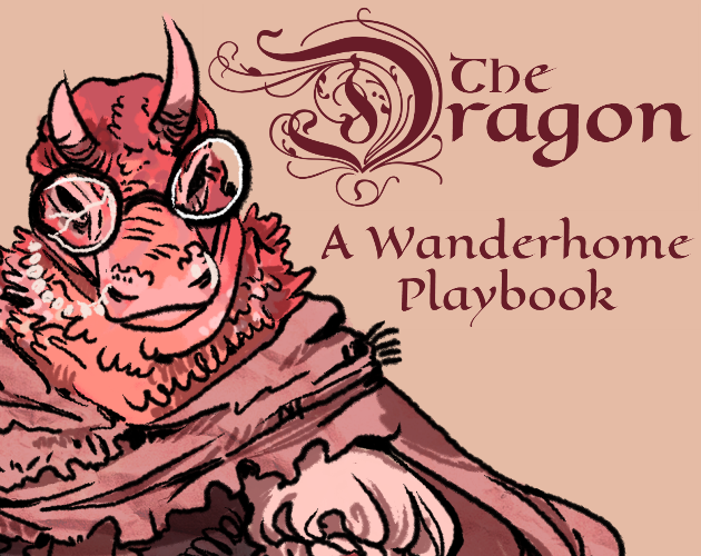 Cover image for the Dragon, a Wanderhome Playbook