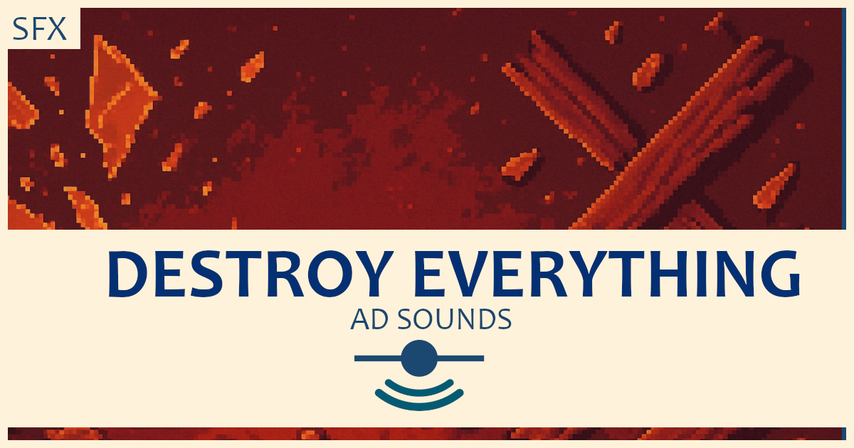 Destroy Everything - Sound Effects
