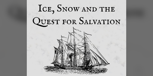 Cover image for Ice, Snow, and the Quest for Salvation