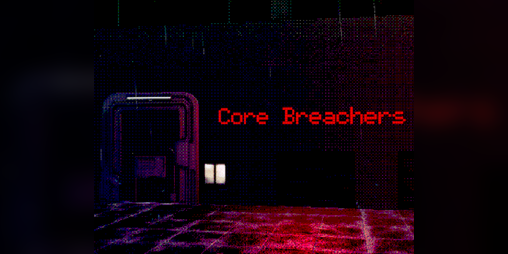 Cover image for CORE BREACHERS