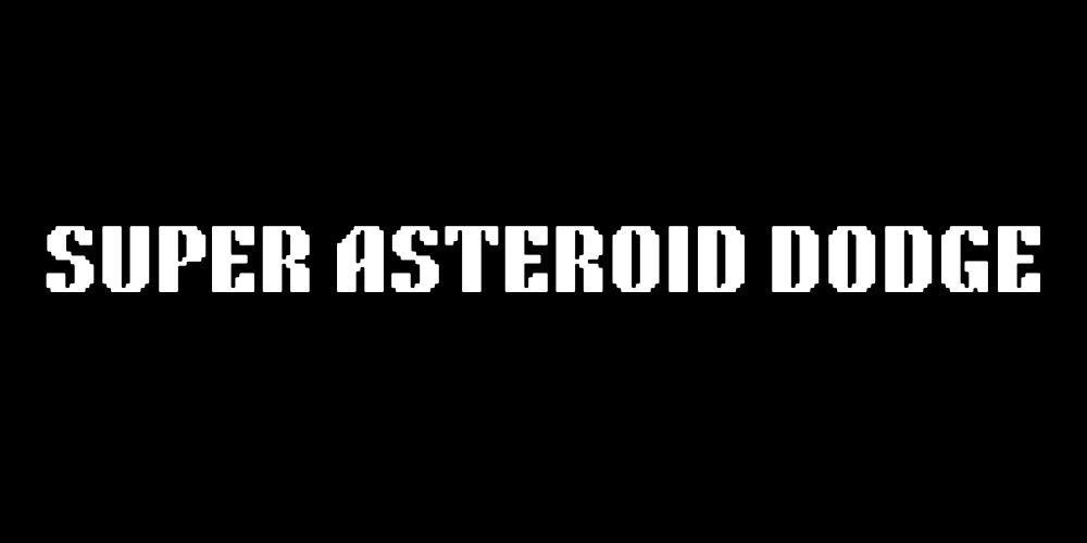 Super Asteroid Dodge