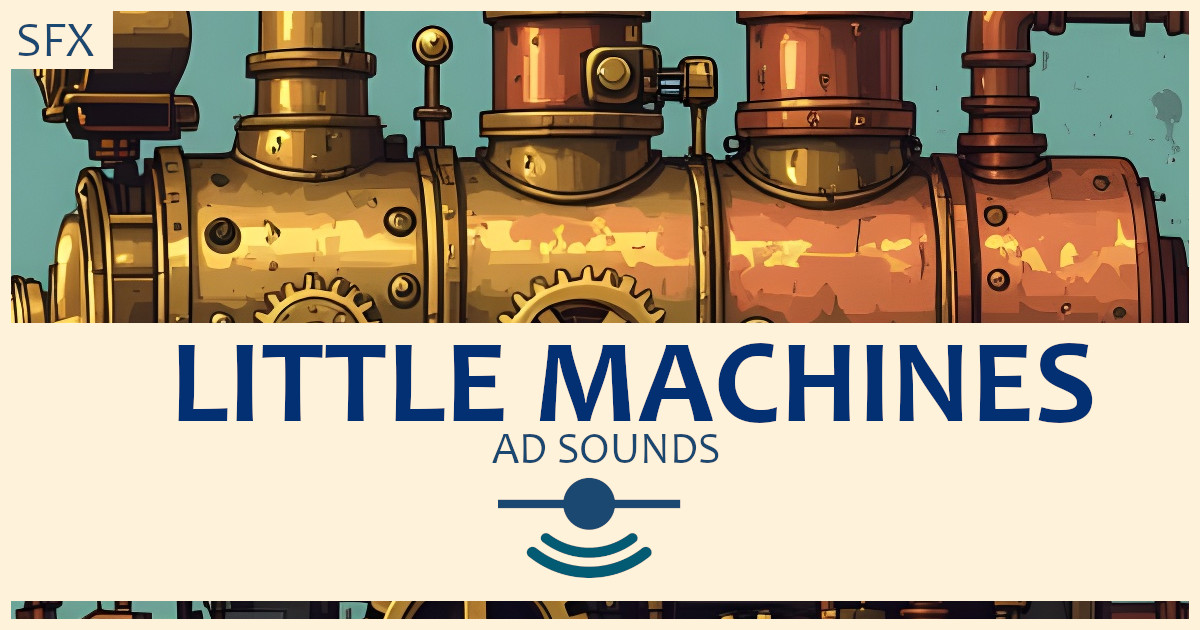 Little Machines - Sound Effects