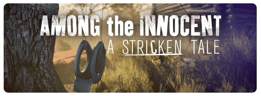 Among the Innocent: A Stricken Tale