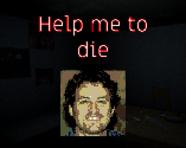 Help me to die
