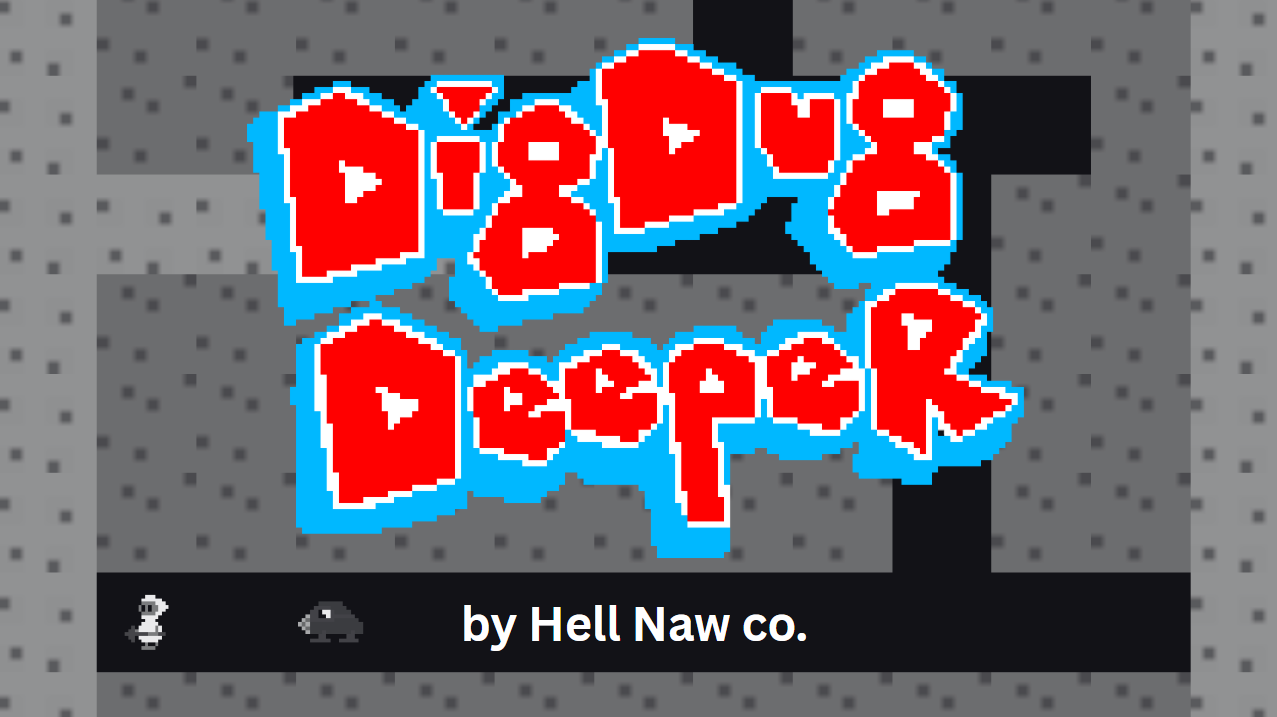 Dig Dug Deeper