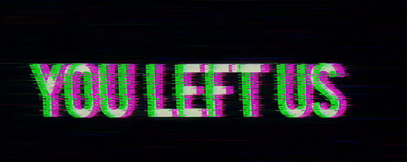You Left Us