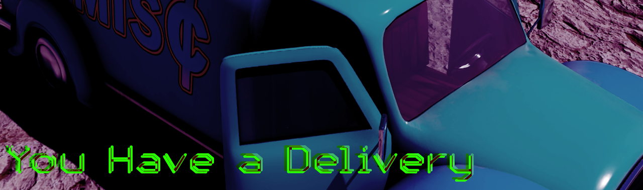 You Have a Delivery