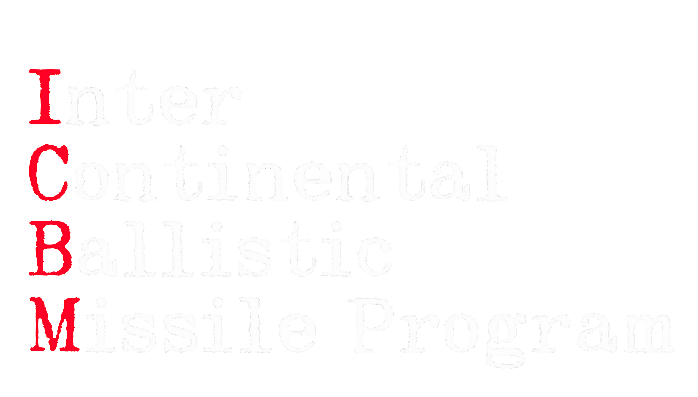 Intercontinental Ballistic Missile Program - Teaser