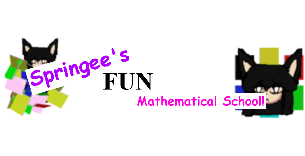 Springee's FUN Mathematical School