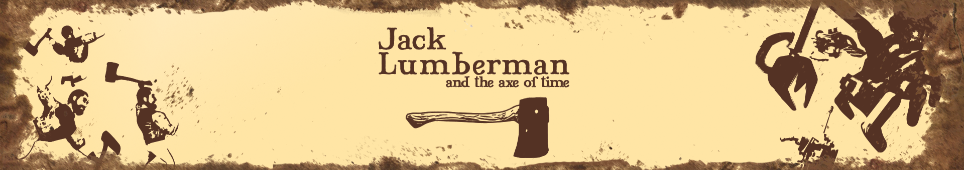 Jack Lumberman and the Axe of Time