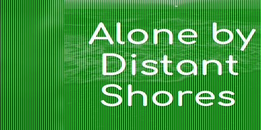 Cover image for Alone by Distant Shores