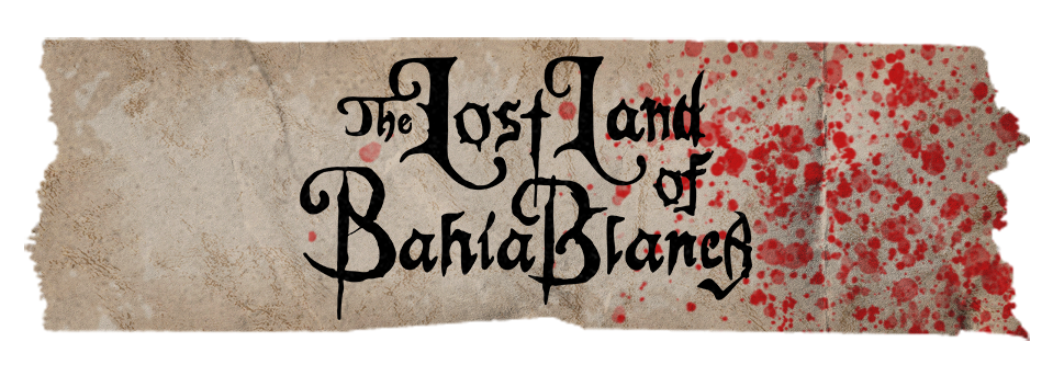 The Lost Land of Bahia Blanca - Prologue