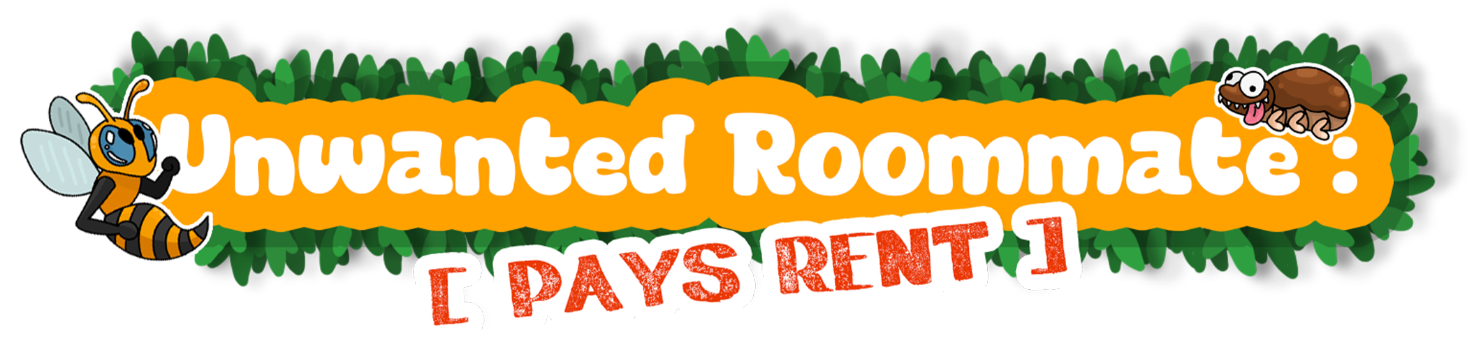 Unwanted Roommate: Pays Rent