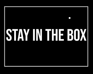 Stay In The Box