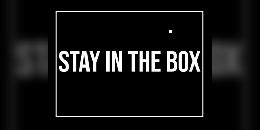 Cover image for Stay In The Box
