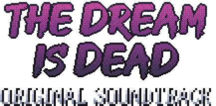 The Dream Is Dead - Original Soundtrack