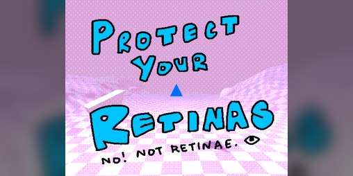 Cover image for Protect Your Retinas