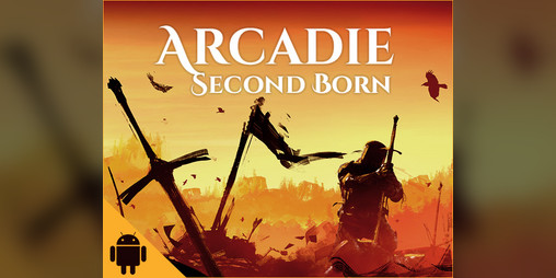 Cover image for Arcadie: Second-Born - Android Full Release